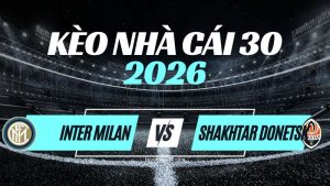 Kèo Inter vs Shakhtar – Nhận Định & Dự Đoán Champions League
